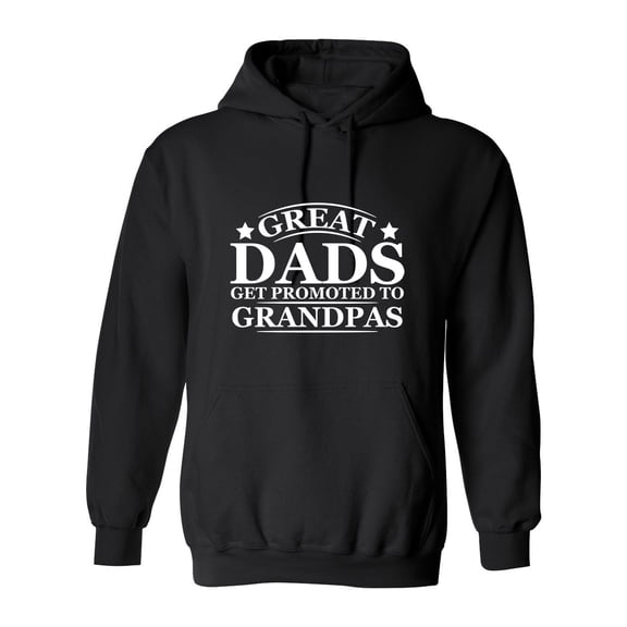 Great Dads Get Promoted To Grandpas Sarcastic Novelty Gift Idea Adult Humor Funny Men's Hoodies