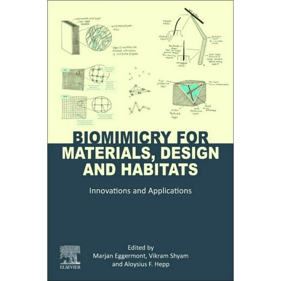 Biomimicry for Materials, Design and Habitats: Innovations and Applications, (Paperback)