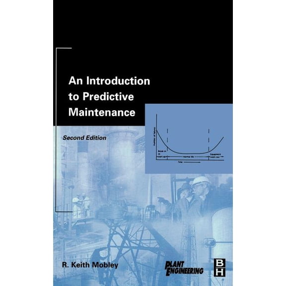 Plant Engineering An Introduction to Predictive Maintenance, (Hardcover)