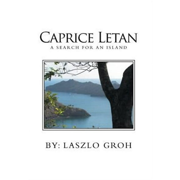 Caprice Letan: A Search for an Island (Hardcover)