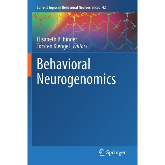 Current Topics in Behavioral Neuroscienc Behavioral Neurogenomics, Book 42, (Paperback)
