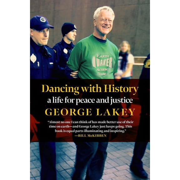 Dancing with History : A Life for Peace and Justice (Paperback)
