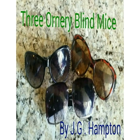 Three Blind Mice Charm - Three Ornery Blind Mice - eBook