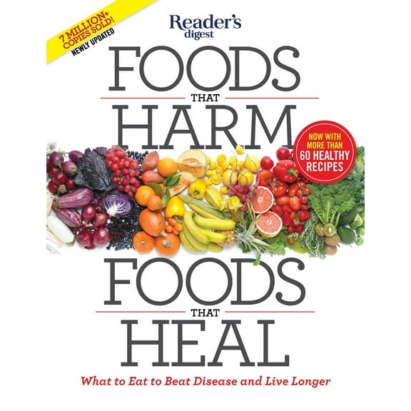 Reader's Digest Healthy: Foods That Harm, Foods That Heal : What to Eat to Beat Disease and Live Longer (Paperback)