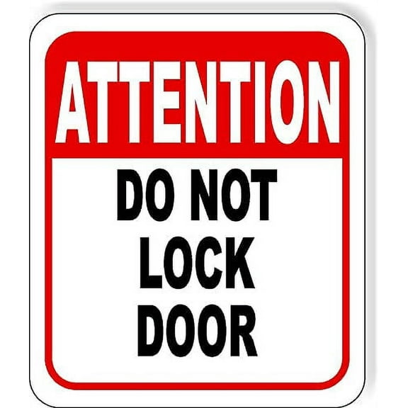 Attention Do Not lock Door Aluminum Composite Sign