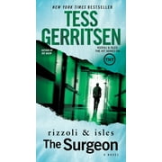 TESS GERRITSEN The Surgeon: A Rizzoli & Isles Novel