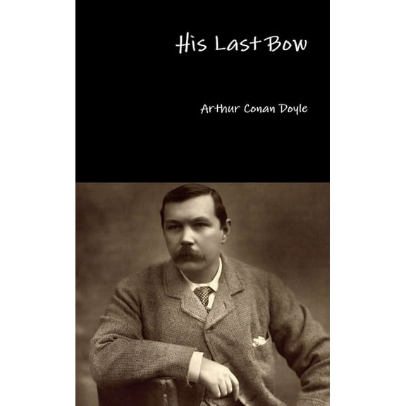 His Last Bow, (Hardcover)