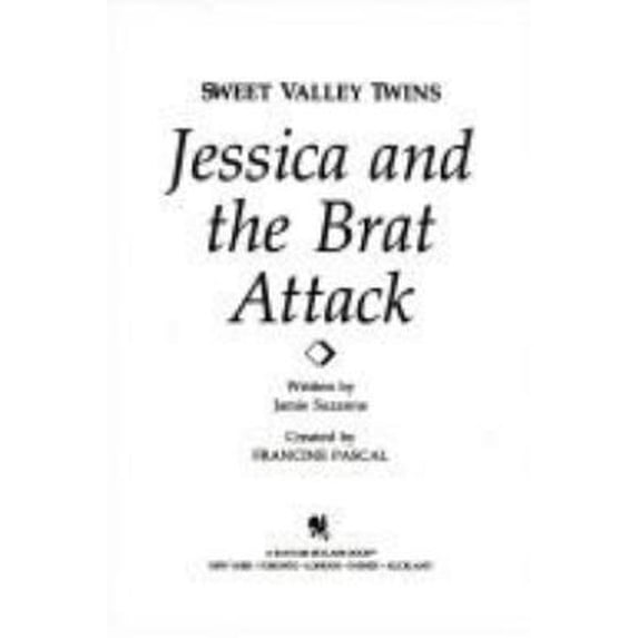 Pre-Owned Jessica and the Brat Attack (Sweet Valley Twins #29) (Paperback) 0553156950 9780553156959
