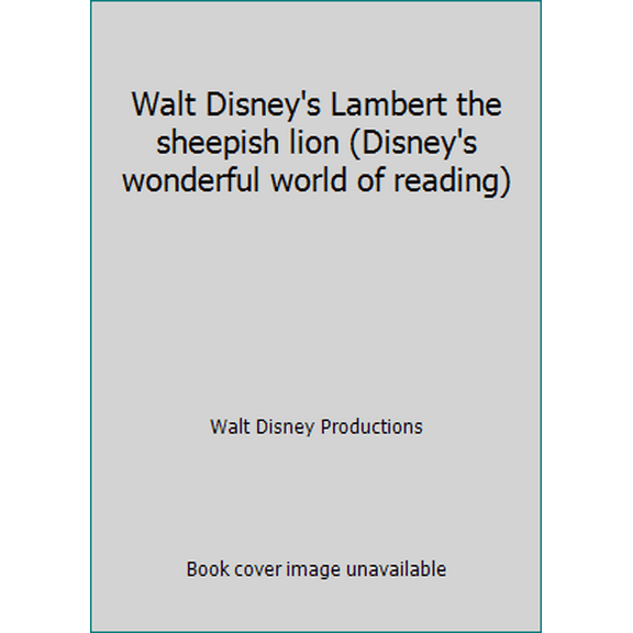Pre-Owned Walt Disney's Lambert the sheepish lion (Disney's wonderful world of reading) (Paperback) 0394838394 9780394838397