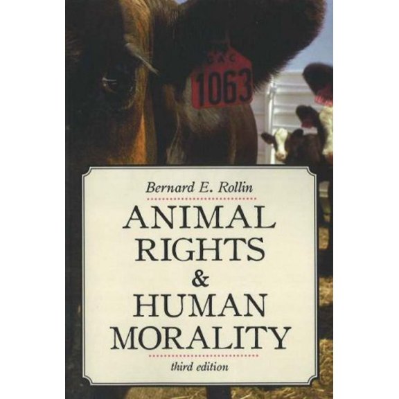 Pre-Owned Animal Rights & Human Morality (Paperback) 1591024218 9781591024217
