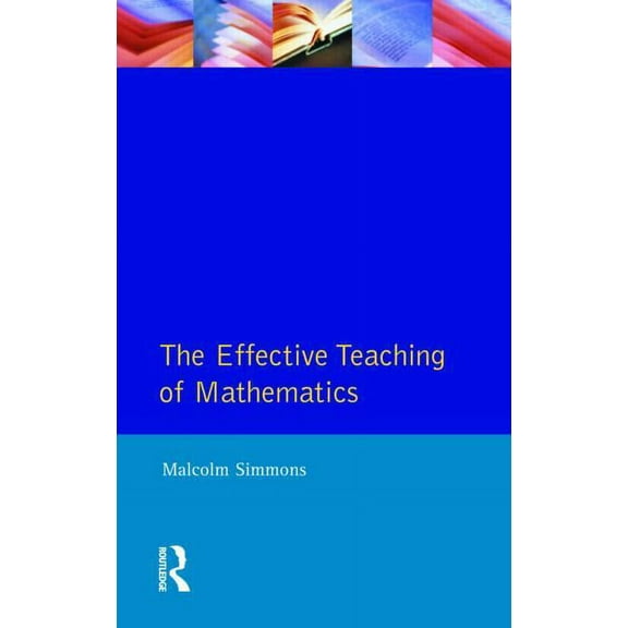 Effective Teacher Effective Teaching of Mathematics, (Paperback)