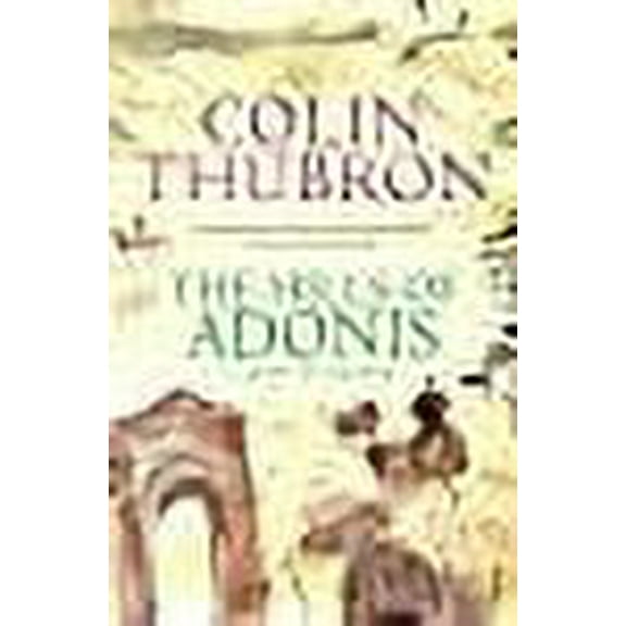 The Hills Of Adonis Colin Thubron (Paperback)