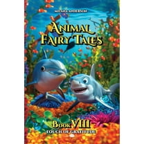 Animal Fairy Tales Animal Fairy Tales, Book Eight: Animal Short Stories for Kids, Children's Fairy Tales Collection, Bedtime Storybook, Book 8, (Paperback)