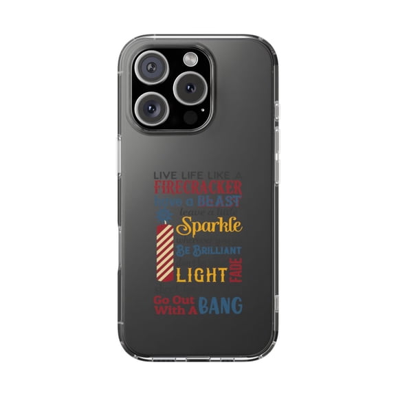 DistinctInk Clear Hybrid Case for Apple iPhone 16 Pro (6.3" Screen) - Live Life Like a Firecracker Design - Slim Profile Design