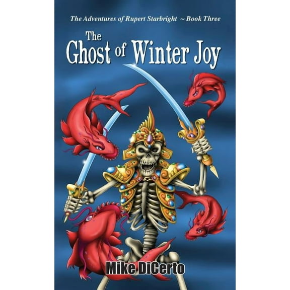 Adventures of Rupert Starbright The Ghost of Winter Joy, (Paperback)