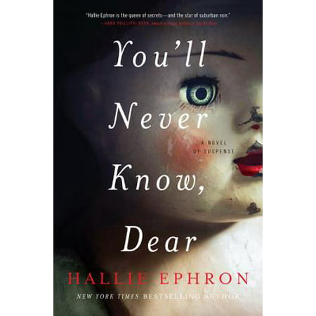 You'll Never Know, Dear : A Novel of Suspense