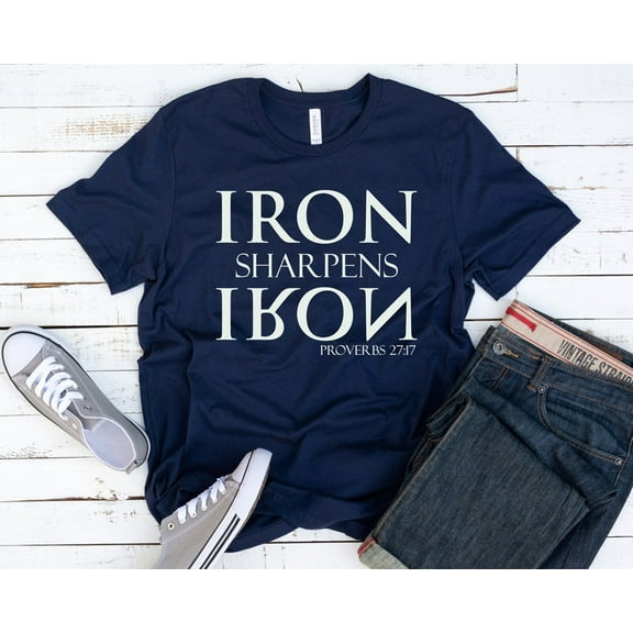 Iron Sharpens Iron Shirt, Faith Shirt, Proverbs 27:17, Christian Shirt, Bible Verse Shirt, Christian Gift, Religious Shirt