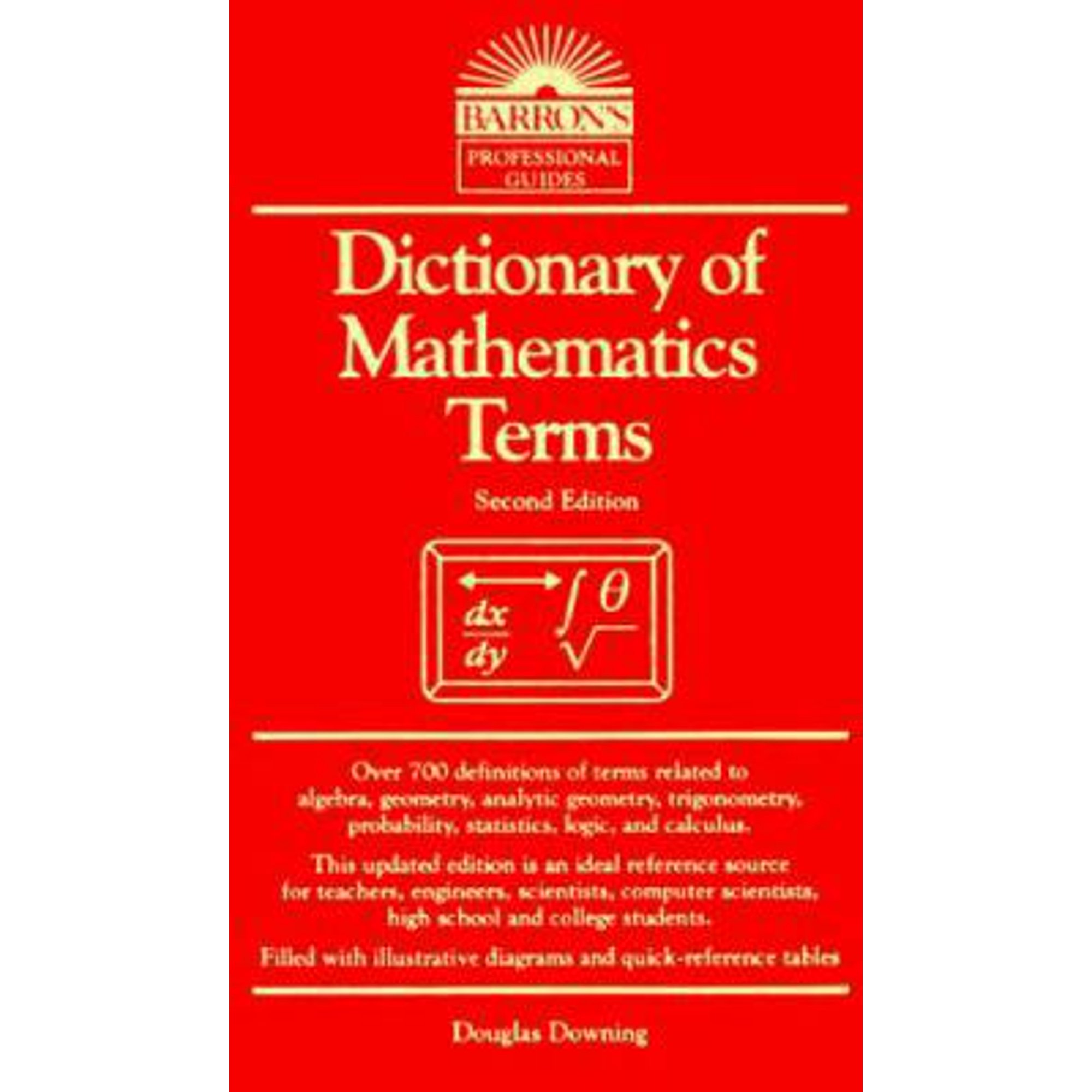 Dictionary of Mathematics Terms, Barron's Professional Guides, by Douglas Downing (Paperback), Education, English