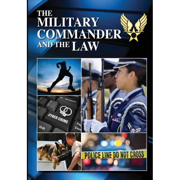 The Military Commander and the Law (Eleventh Edition, 2012)