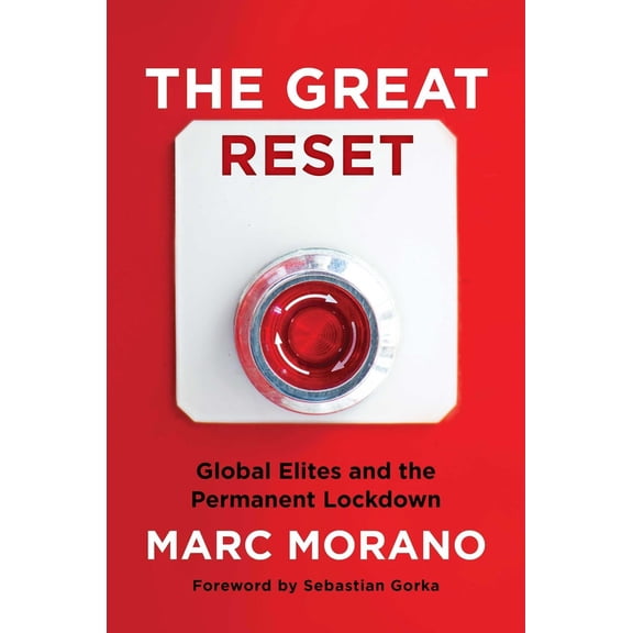 Pre-Owned The Great Reset: Global Elites and the Permanent Lockdown (Hardcover) 1684512387 9781684512386