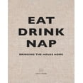thumbnail image 1 of Eat Drink Nap: Bringing the House Home, 1 of 1