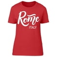thumbnail image 1 of Rome Italy, With Cool Font T-Shirt Women -Image by Shutterstock, Female Medium, 1 of 2