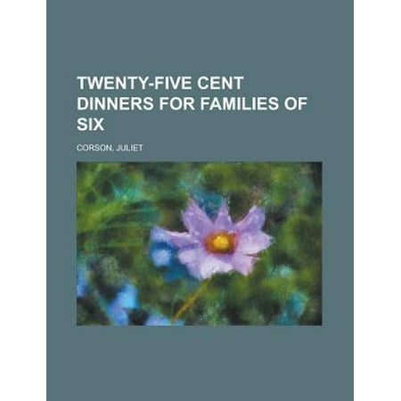 Twenty-Five Cent Dinners for Families of Six