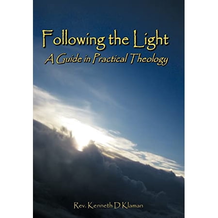Pre-Owned Following the Light: A Guide in Practical Theology 9781449098933 1449098932 Hardcover