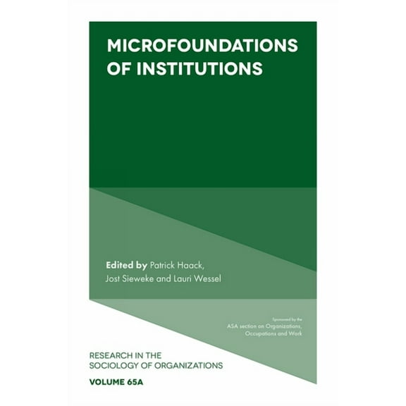 Research in the Sociology of Organizatio Microfoundations of Institutions, Book 65, (Hardcover)