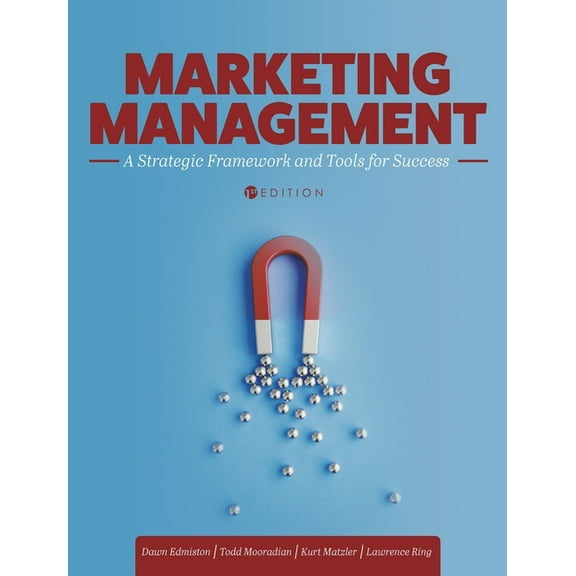 Marketing Management: A Strategic Framework and Tools for Success, (Hardcover)