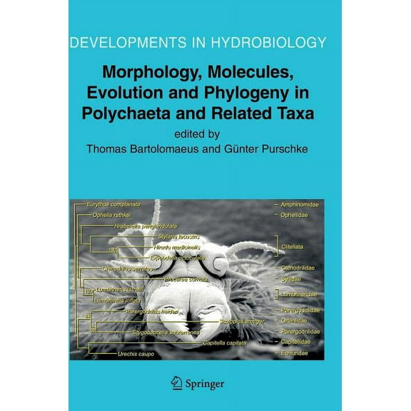 Developments in Hydrobiology Morphology, Molecules, Evolution and Phylogeny in Polychaeta and Related Taxa, Book 179, (Hardcover)