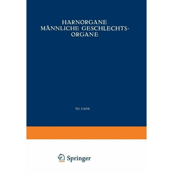 Harnorgane MÃ¤nnliche Geschlechtsorgane: Erster Teil Niere, (Paperback)