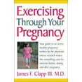 thumbnail image 1 of Pre-Owned Exercising Through Your Pregnancy (Paperback) 1886039593 9781886039599, 1 of 1