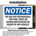 thumbnail image 3 of (2 Pack) We Are Not Responsible For Vandalism Vehicle OSHA Notice Sign, 3 of 7