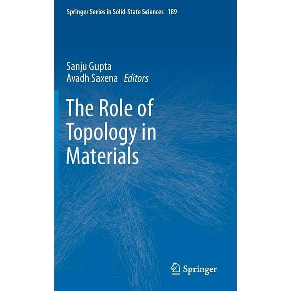 Springer Solid-State Sciences The Role of Topology in Materials, Book 189, (Hardcover)