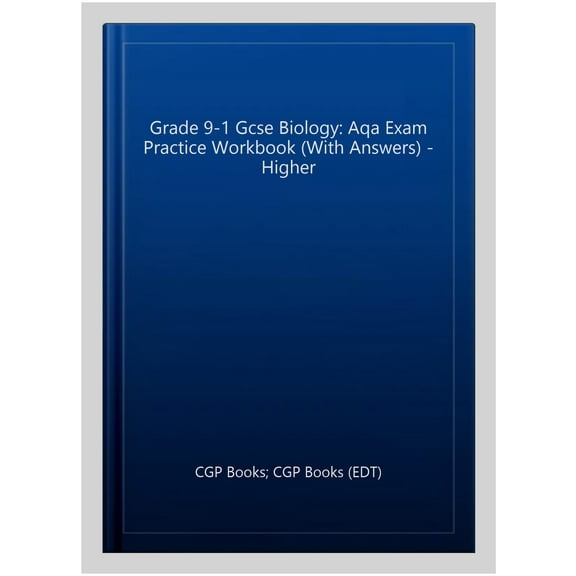 Grade 9-1 Gcse Biology: Aqa Exam Practice Workbook (With Ans