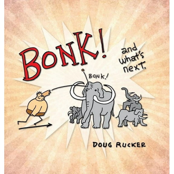 Bonk! and what's next., (Hardcover)