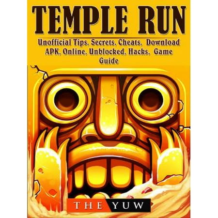 Temple Run Unofficial Tips, Secrets, Cheats, Download, APK, Online, Unblocked, Hacks, Game Guide -