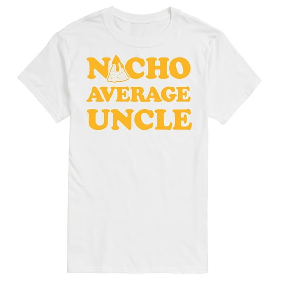 Instant Message - Nacho Average Uncle - Men's Short Sleeve Graphic T-Shirt