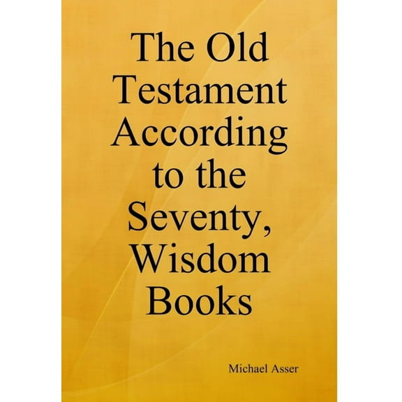 The Old Testament According to the Seventy, Wisdom Books, (Hardcover)
