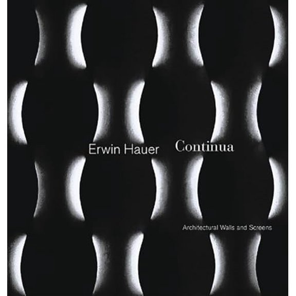 Pre-Owned Erwin Hauer: Continua--Architectural Screens and Walls (Hardcover) 1568984553 9781568984551
