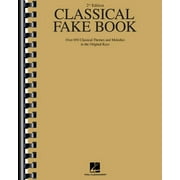 Fake Books: Classical Fake Book: Over 850 Classical Themes and Melodies in the Original Keys (Paperback)