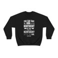 thumbnail image 2 of Can't take the Kentucky Pride out of the Girl Unisex Sweatshirt S-2XL, 2 of 7