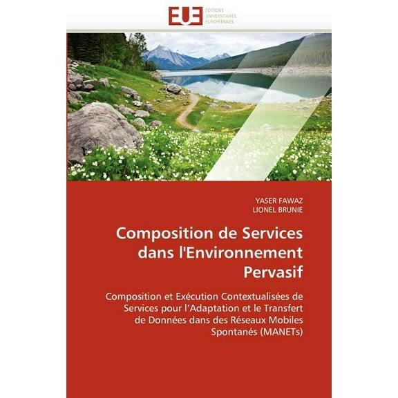 Omn.Univ.Europ.: Composition de Services Dans l''environnement Pervasif (Paperback)