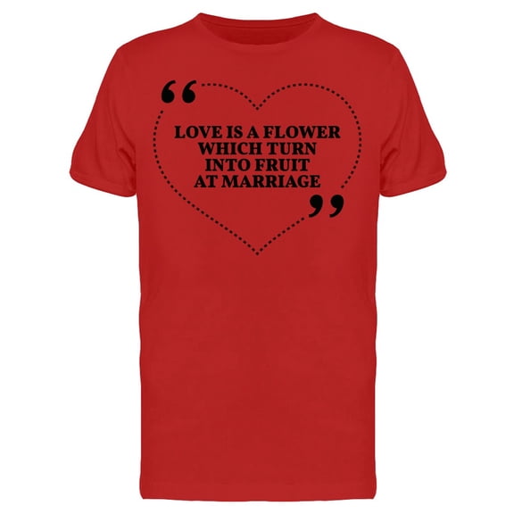 Love Is A Flower T-Shirt Men -Image by Shutterstock, Male Large