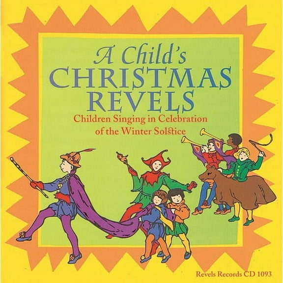 Revels Children's Choir - A Child's Christmas Revels - Music & Performance - CD