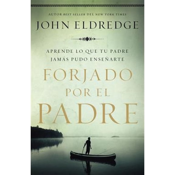 Pre-Owned Forjado por el padre Softcover Fathered by God (Paperback)