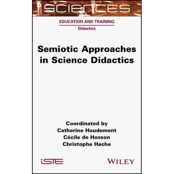 Semiotic Approaches in Science Didactics, (Hardcover)