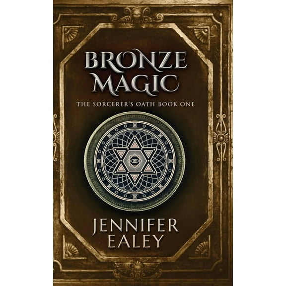 Sorcerer's Oath: Bronze Magic (Hardcover)(Large Print)