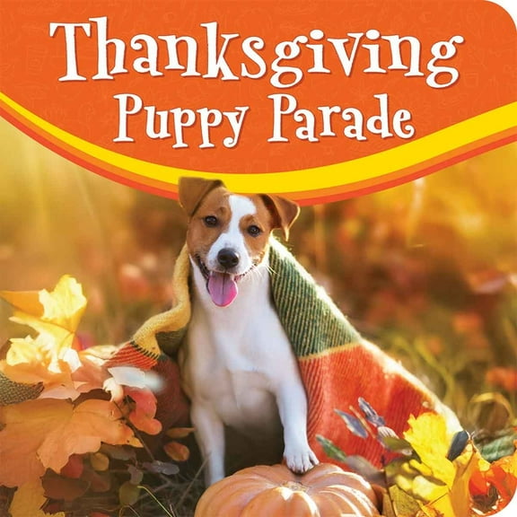 Festive Friends Board Books Thanksgiving Puppy Parade, (Board Book)